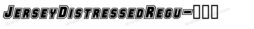 JerseyDistressedRegu字体转换