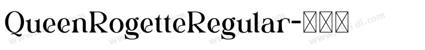 QueenRogetteRegular字体转换