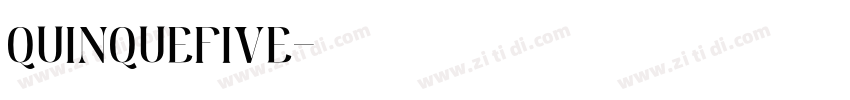 QUINQUEFIVE字体转换