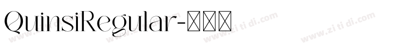 QuinsiRegular字体转换 QuinsiRegular字体转换