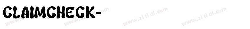 Claimcheck字体转换