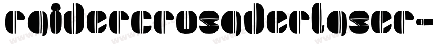 raidercrusaderlaser字体转换