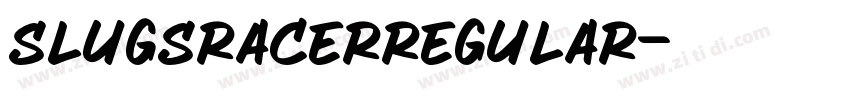 SlugsRacerRegular字体转换