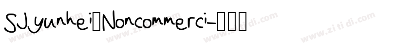 SJyunhei_Noncommerci字体转换