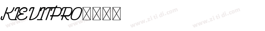 KIEVITPRO字体转换