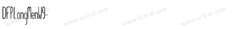 DFPLongMenW9字体转换