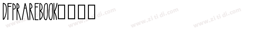 DFPRareBook字体转换