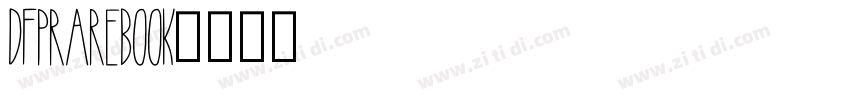 DFPRareBook字体转换