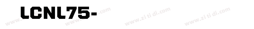 梦源LCNL75字体转换