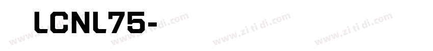 梦源LCNL75字体转换