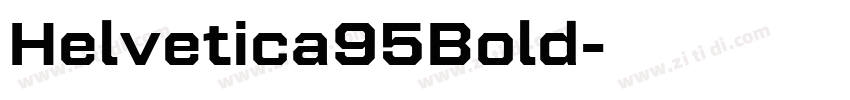 Helvetica95Bold字体转换 Helvetica95Bold字体转换
