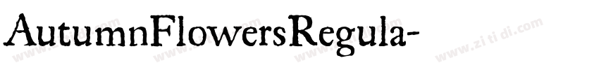 AutumnFlowersRegula字体转换 AutumnFlowersRegula字体转换