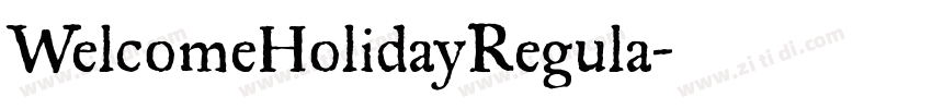 WelcomeHolidayRegula字体转换