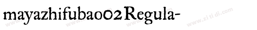 mayazhifubao02Regula字体转换