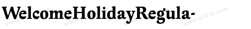 WelcomeHolidayRegula字体转换