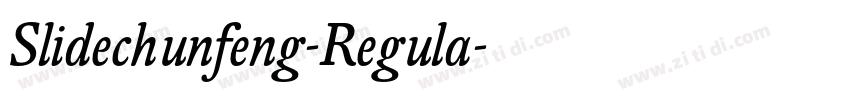 Slidechunfeng-Regula字体转换