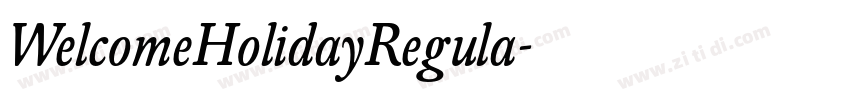 WelcomeHolidayRegula字体转换