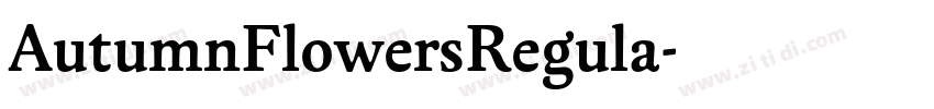 AutumnFlowersRegula字体转换 AutumnFlowersRegula字体转换