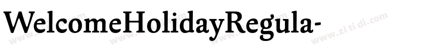 WelcomeHolidayRegula字体转换