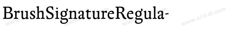 BrushSignatureRegula字体转换 BrushSignatureRegula字体转换