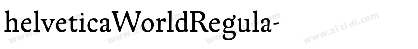 helveticaWorldRegula字体转换