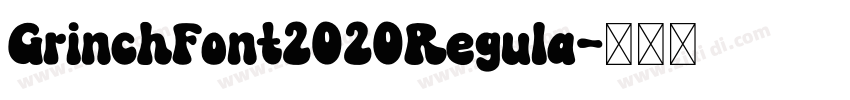 GrinchFont2020Regula字体转换