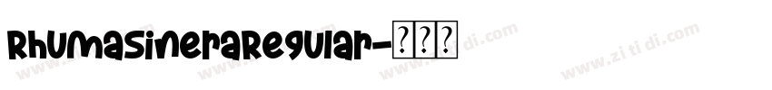 RhumaSineraRegular字体转换