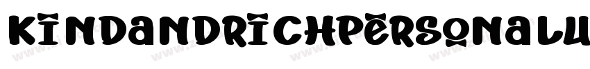 KindandRichPersonalU字体转换