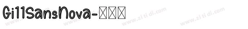 Gi11SansNova字体转换