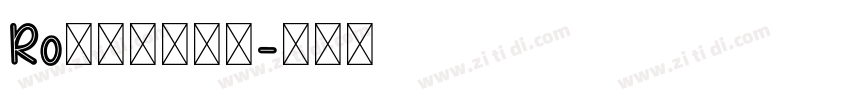 Ro日活正楷書体字体转换