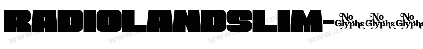 RADIOLANDSLIM字体转换