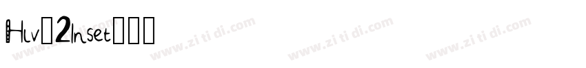 Hlv_2Inset字体转换