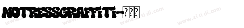 NotressGraffiti字体转换