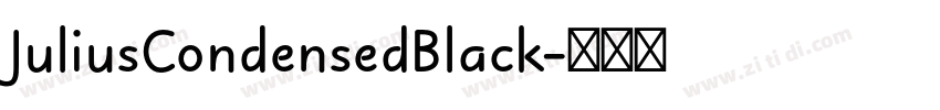 JuliusCondensedBlack字体转换 JuliusCondensedBlack字体转换