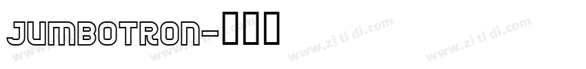 JUMBOTRON字体转换