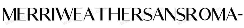MerriweatherSansRoma字体转换