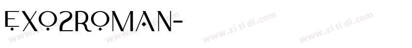 Exo2Roman字体转换