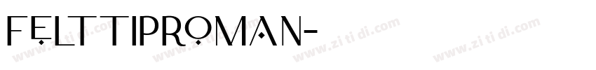 felttiproman字体转换