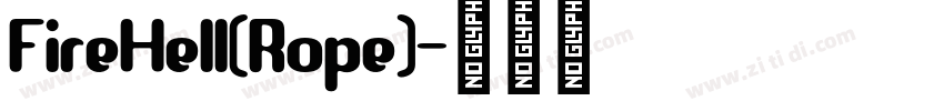 FireHell(Rope)字体转换
