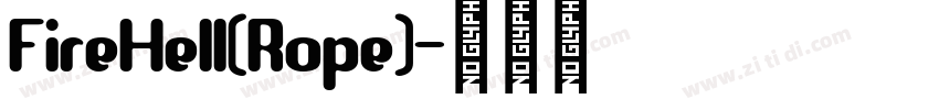 FireHell(Rope)字体转换