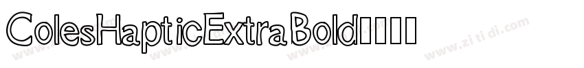 ColesHapticExtraBold字体转换