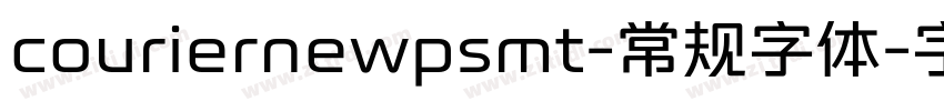 couriernewpsmt-常规字体字体转换