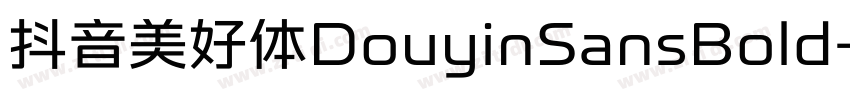 抖音美好体DouyinSansBold字体转换