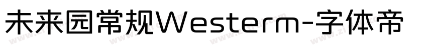 未来园常规Westerm字体转换