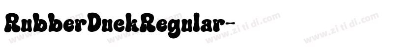 RubberDuckRegular字体转换 RubberDuckRegular字体转换