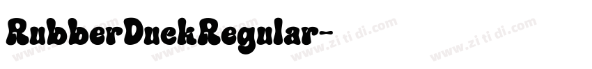 RubberDuckRegular字体转换 RubberDuckRegular字体转换