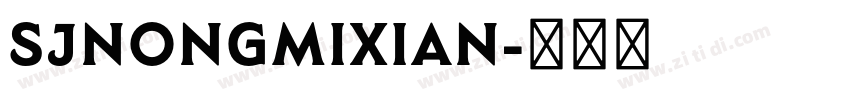 SJnongmixian字体转换