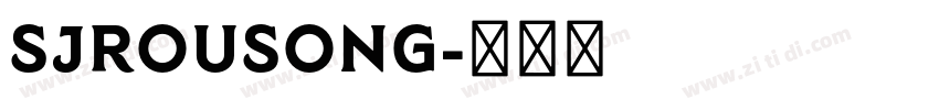 SJrousong字体转换
