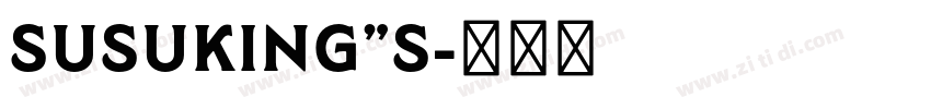 Susuking”s字体转换