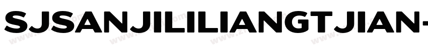 SJsanjililiangtjian字体转换 SJsanjililiangtjian字体转换